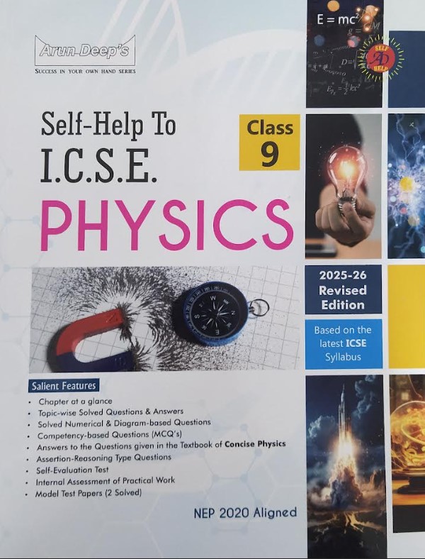 Self Help To ICSE PHYSICS Class 9th NEP 2020 Aligned (2025-2026)